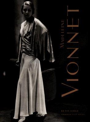 ヴィオネ　Vionnet Betty Kirke MADELEINE VIONNET Betty Kirke Foreword by Issey Miyake