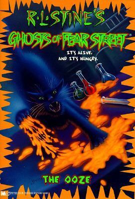 The Ooze (Ghosts of Fear Street, #8) by R.L. Stine | Goodreads