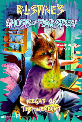 Night of the Werecat (Ghosts of Fear Street, #12) by R.L.