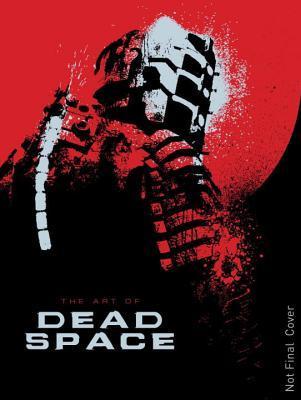 アート・デザイン・音楽 THE ART OF DEAD SPACE The Art of Dead Space by Martin Robinson | Goodreads