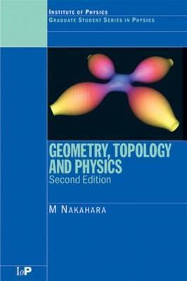 洋書 GEOMETRY,TOPOLOGY AND PHYSICS M NAKAHARA Geometry, Topology and Physics (Graduate Student Series in