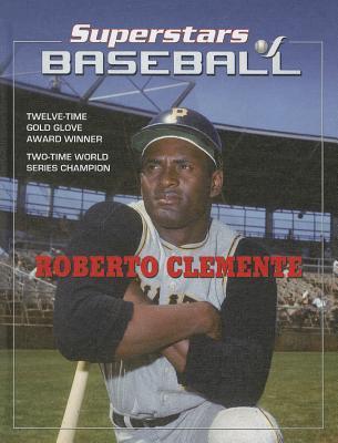 Roberto Clemente (Superstars of Baseball)