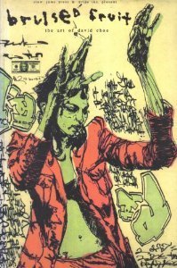 Bruised Fruit  David Choe デビット チョー　画集 Bruised Fruit: The Art of David Choe by David Choe | Goodreads