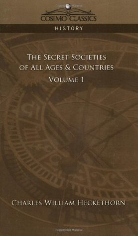洋書 Secret Societies of All Ages & Countries Secret Societies Of All Ages And Countries by Charles William