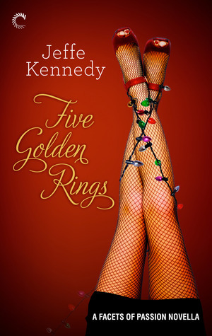 Five Golden Rings (Facets of Passion, #4)