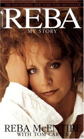 Reba: My Story by Reba McEntire | Goodreads