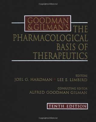 Goodman & Gilman's The Pharmacological Basis of Therapeutics