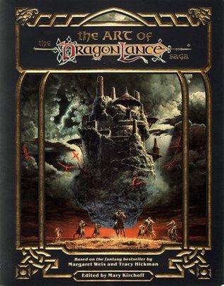 The Art of the Dragonlance Saga by Margaret Weis | Goodreads