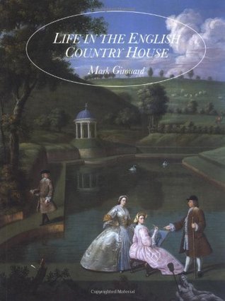 洋書 Life in the English Country House Life in the English Country House: A Social and