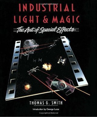 英文書籍「ILM（Industrial Light&Magic）」 Industrial Light & Magic - The Art of Innovation Book Review