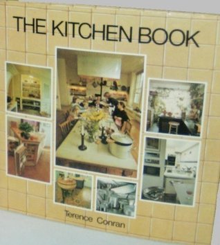 The Kitchen Book by Terence Conran | Goodreads