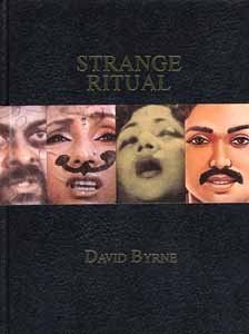 STRANGE RITUAL:David Byrne デヴィッド・バーン 写真集 STRANGE RITUAL Pictures and Words by DAVID BYRNEデヴィッド
