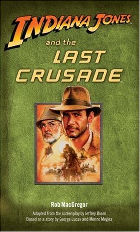 Indiana Jones and the Last Crusade (Indiana Jones #3)