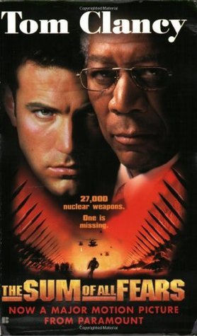 The Sum of All Fears (Jack Ryan, #6) by Tom Clancy | Goodreads