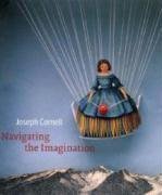 洋書　ジョセフ・コーネル　Navigating the Imagination Joseph Cornell: Navigating the Imagination: Hartigan, Lynda