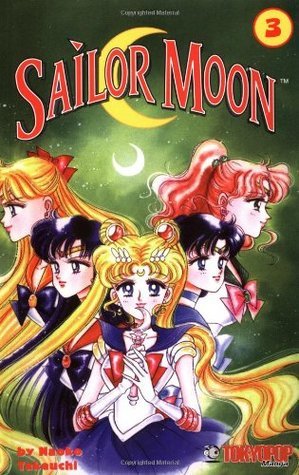 Sailor Moon, Vol. 3 (Sailor Moon, #3) by Naoko Takeuchi