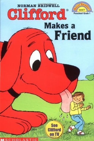 Clifford Makes a Friend (Hello Reader, Level 1) by Norman
