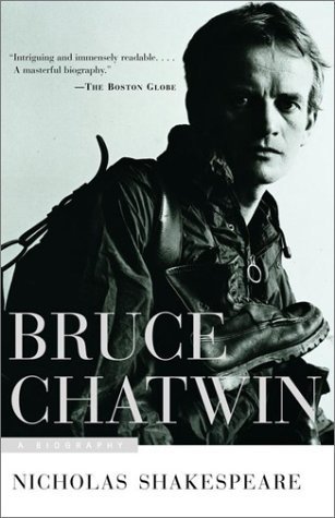 Bruce Chatwin by Nicholas Shakespeare | Goodreads