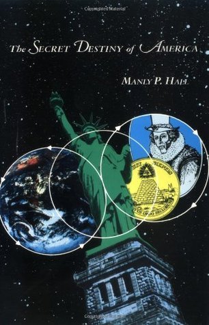 洋書 The Secret Destiny of America by Hall The Secret Destiny of America : Hall, Manly P.: Amazon.ca: Books