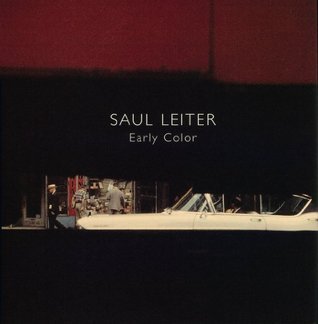 Saul Leiter ソールライター Early Color Early Color by Saul Leiter | Goodreads