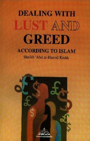 Dealing With Lust and Greed According to Islam