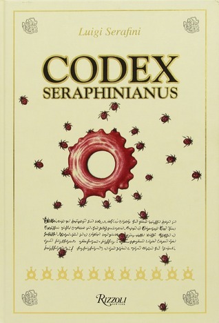 【奇書】 Codex Seraphinianus Luigi Serafini Codex Seraphinianus by Luigi Serafini | Goodreads