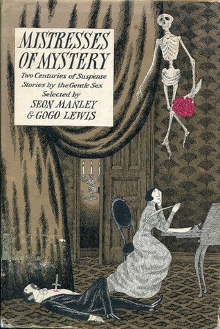 Mistresses of Mystery: Two Centuries of Suspense Stories by the Gentle Sex