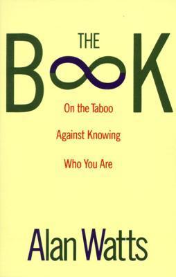 The Book On The Taboo Against Knowing 〜 The Book on the Taboo Against Knowing Who You Are - Kindle