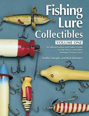 FISHING LURE COLLECTIBLES VOLUME ONE 資料本 Fishing Lure Collectibles, Volume 1: An Identification and