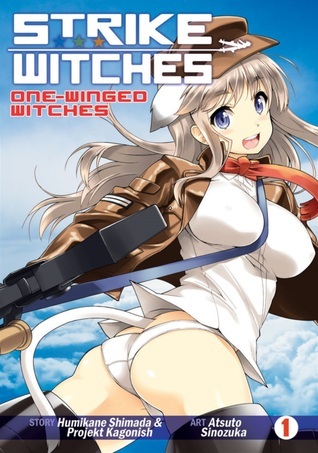 Strike Witches: One-Winged Witches Vol 1 by Humikane Shimada