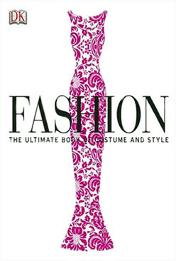 洋書 THE ULTIMATE BOOK OF COSTUME AND STYLE Fashion: The Ultimate Book of Costume and Style by Judith