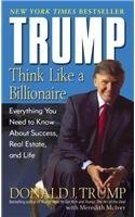 Trump: Think Like a Billionaire: Everything You Need to Know