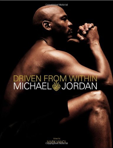 趣味・スポーツ・実用 DRIVEN FROM WITHIN  MICHAEL JORDAN Driven from Within: Michael Jordan, Mark Vancil