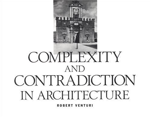 その他 Complexity and Contradiction in Architec Complexity and Contradiction in Architecture: Robert Venturi