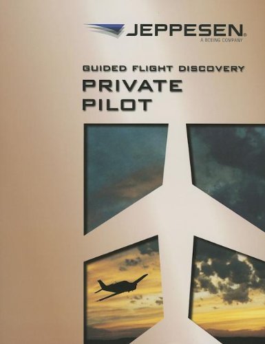 Guided Flight Discovery: Private Pilot by Jeppesen | Goodreads