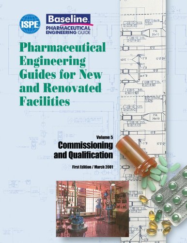 ISPE Baseline Guide: Commissioning and Qualification: 5