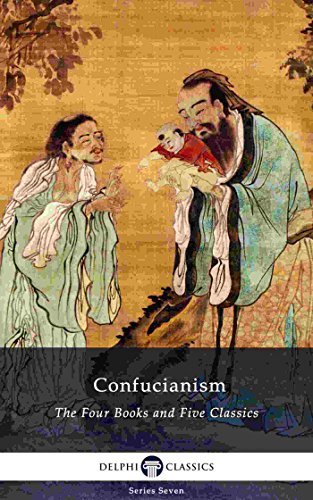 Confucianism: The Four Books and Five Classics by Confucius