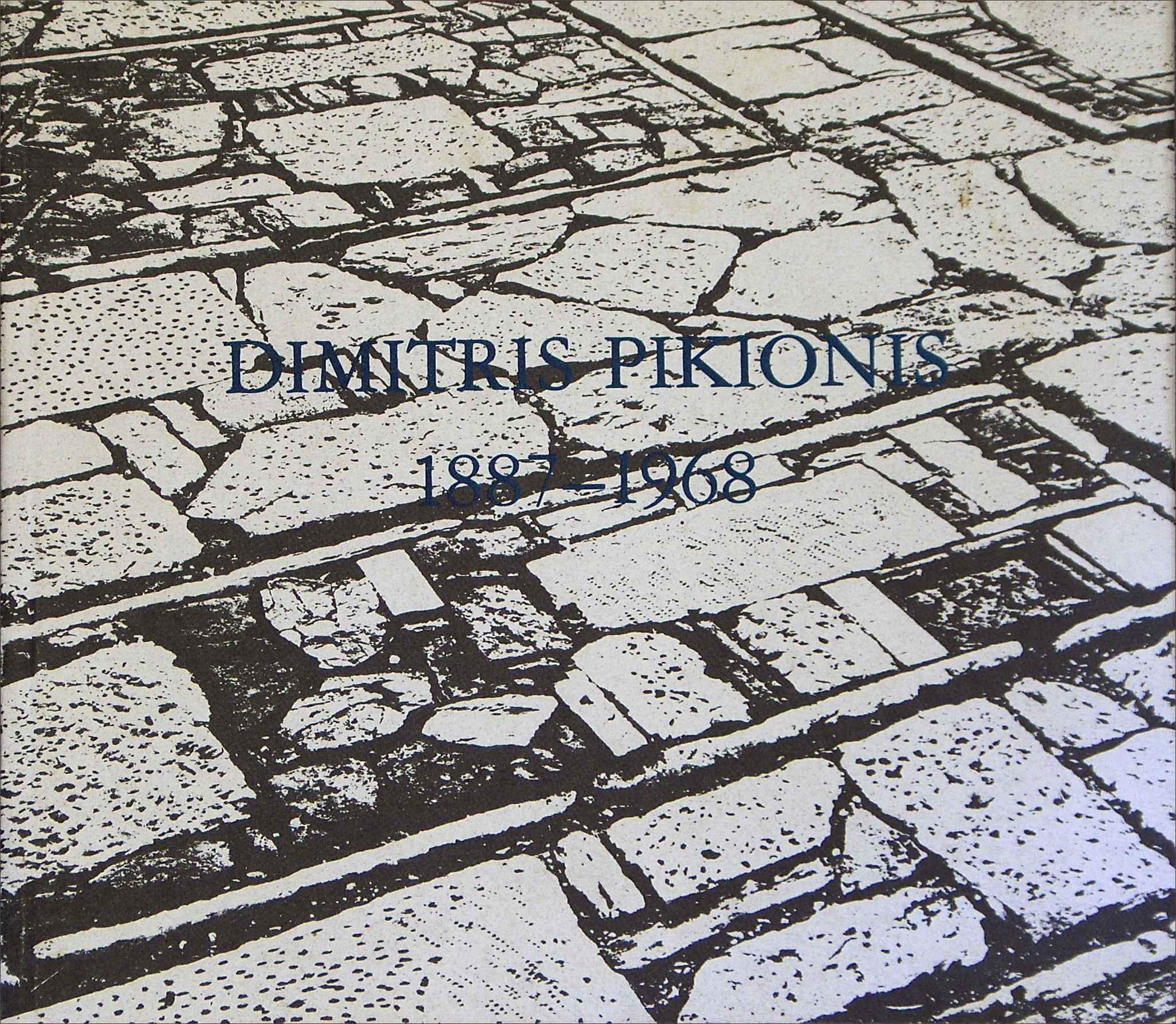 Dimitris Pikionis, 1887-1968: Kreikkalainen arkkitehti = a