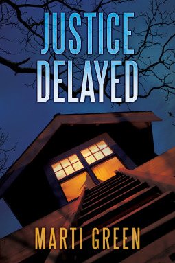 Marti Green Justice Delayed (Innocent Prisoners Project #5