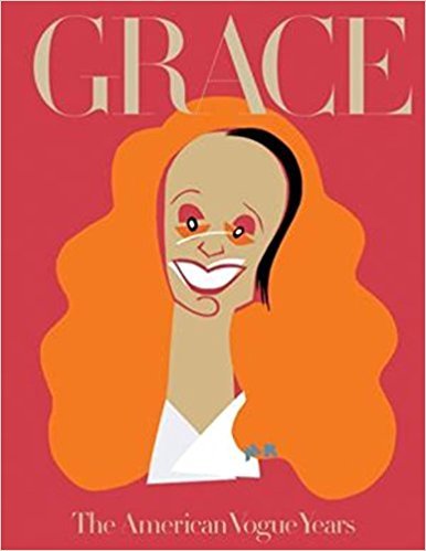 洋書 Grace, The American Vogue Years Grace: The American Vogue Years by Grace Coddington | Goodreads