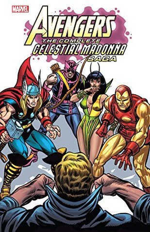Avengers the Complete Celestial Madonna Saga