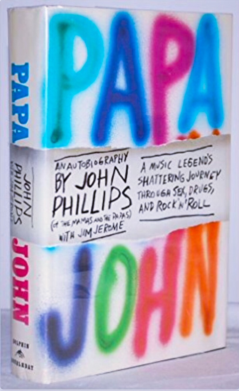 John Phillips／Papa John Papa John: An Autobiography by John Phillips by John