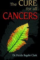 The Cure for All Cancers by Hulda Clark | Goodreads