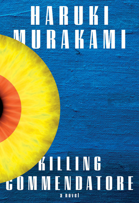 村上春樹 1Q84 & Killing Commendatore 洋書 Killing Commendatore -- Hardback / Murakami, Haruki
