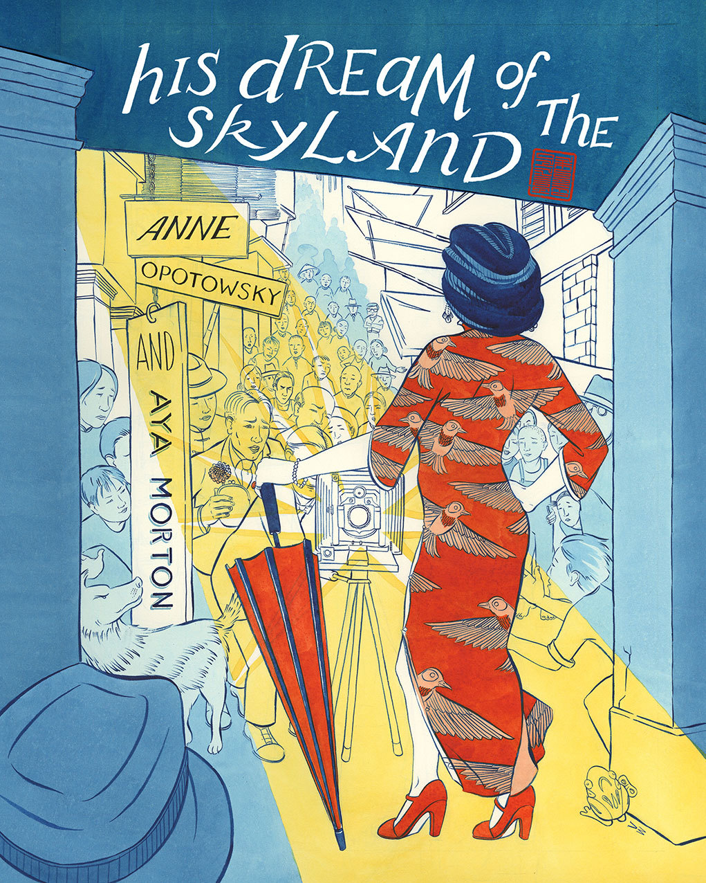 His Dream of the Skyland: The Walled City Trilogy by Anne Opotowsky |  Goodreads