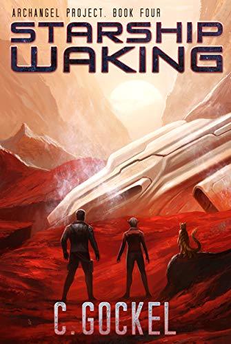 Starship Waking (Archangel Project, #4)