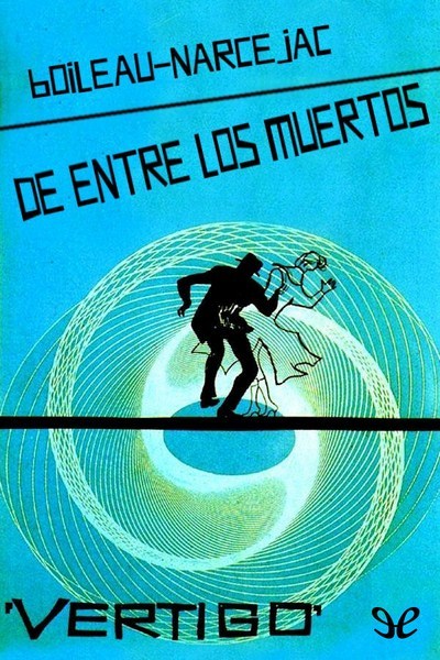 De entre los muertos (Vértigo) by Boileau-Narcejac | Goodreads