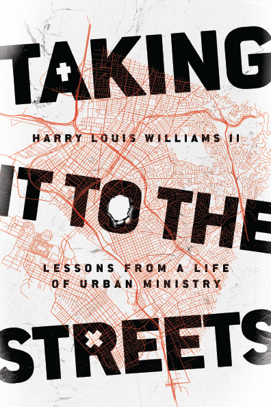 Taking It to the Streets: Lessons from a Life of Urban Ministry