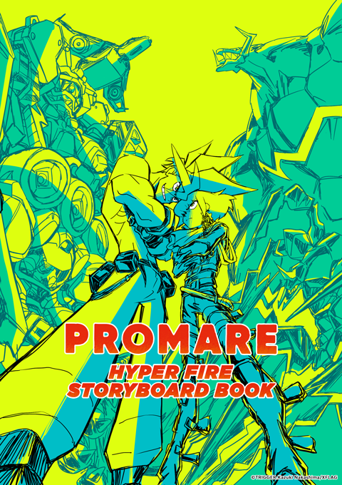 アート・デザイン・音楽 PROMARE HYPER FIRE STORYBOARD BOOK PROMARE HYPER FIRE STORYBOARD BOOK by Trigger | Goodreads