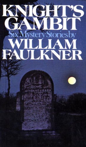 Knight's Gambit by William Faulkner | Goodreads